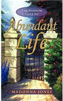 Narrow Gate to Abundant Life