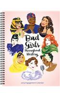 Bad Girls Throughout History 2019 Engagement Calendar