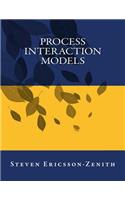 Process Interaction Models