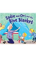 Sadie and Ori and the Blue Blanket