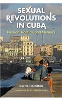 Sexual Revolutions in Cuba