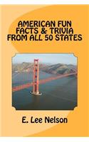 American Fun Facts & Trivia from all 50 States