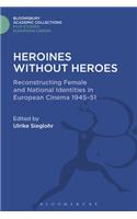 Heroines without Heroes