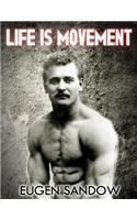 Life is Movement: The Physical Reconstruction and Regeneration of the People (A Diseaseless World)