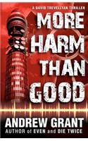 More Harm Than Good