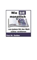 Wie Sie 1000 Euro von jedem Ort der Welt online verdienen