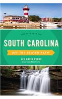 South Carolina Off the Beaten Path(r): Discover Your Fun(Off the Beaten Path)