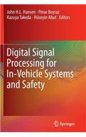 Digital Signal Processing for In-Vehicle Systems and Safety
