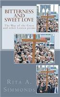 Bitterness and Sweet Love
