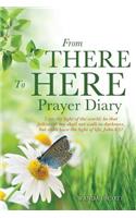 From There To Here Prayer Diary