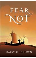 Fear Not