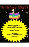 The TimeTraveler Tidbits #3