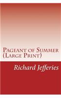Pageant of Summer (Large Print)