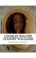 Charles Walter Stansby Williams, Collection novels