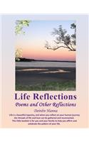 Life Reflections: Poems and Other Reflections for Life's Journey(English)