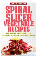 Spiral Slicer Vegetable Recipes