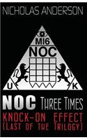 Noc Three Times: Knock-On Effect (Last of the Trilogy): (English)