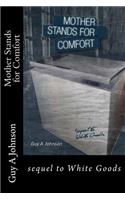 Mother Stands for Comfort