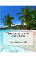 The Anxiety and Stress Cure