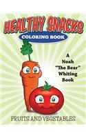 Healthy Snacks Coloring Book (Fruits and Vegetables)