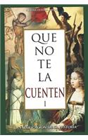 Que no te la cuenten 1