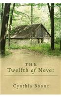 The Twelfth of Never
