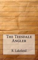 The Teesdale Angler