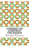 Comment on Construit Une Maison