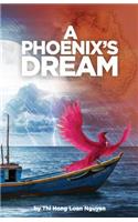 A Phoenix's dream