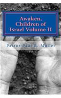 Awaken, Children of Israel II
