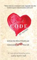 The Soul Code for Women: The Sacred Art of Story Healing to Activate the DNA of Wealth