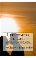 Latecomers To Love