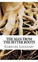 The Man from the Bitter Roots