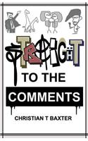 Straight to the Comments