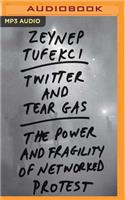 Twitter and Tear Gas