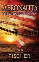 Aeronauts the Struggle to Fly