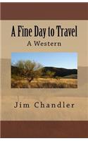 Fine Day to Travel