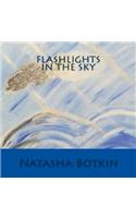 Flashlights in the Sky