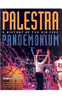 Palestra Pandemonium: A History of the Big 5