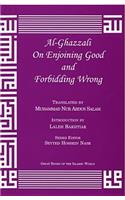 Al-Ghazzali on Enjoining Good and Forbidding Wrong