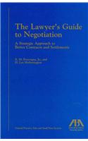 The Lawyer's Guide to Negotiation