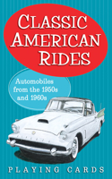 Classic American Rides: Automobliles of the 1950's and 1960's