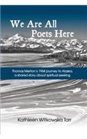 We Are All Poets Here