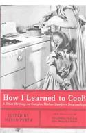 How I Learned to Cook