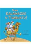 From Kalamazoo to Timbuktu