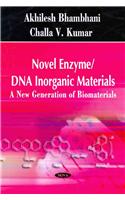 Novel Enzyme / DNA Inorganic Materials