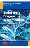 Endoscopic Diagnostics in Biomedicine