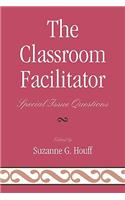 The Classroom Facilitator