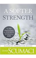 Softer Strength