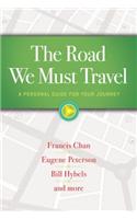 The Road We Must Travel